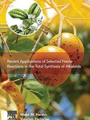 Recent Applications Of Selected Name Reactions In The Total SynThesis Of Alkaloids