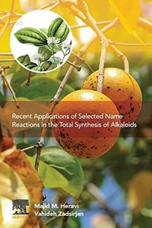 Recent Applications Of Selected Name Reactions In The Total SynThesis Of Alkaloids