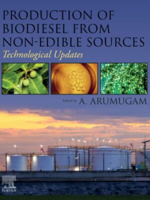 Production Of Biodiesel From Non-Edible Sources: Technological Updates