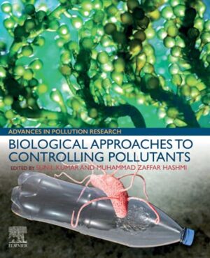 Biological Approaches To Controlling Pollutants: Advances In Pollution Research 1st Edition