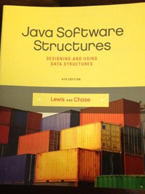 Java Software Structures: Designing and Using Data Structures