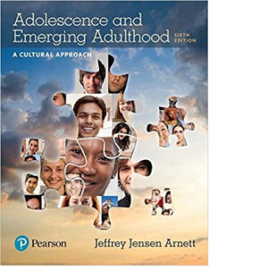 Adolescence and Emerging Adulthood: A Cultural Approach 6th Edition