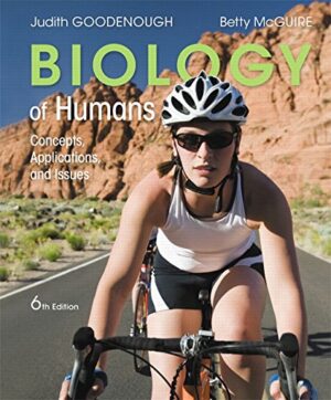 Biology of Humans: Concepts, Applications, and Issues Plus Mastering Biology 6th Edition