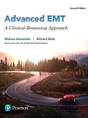 Advanced Emt: A Clinical Reasoning Approach, Second Edition
