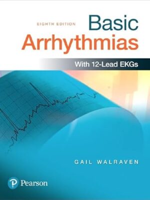 Basic Arrhythmias:, 8th Edition