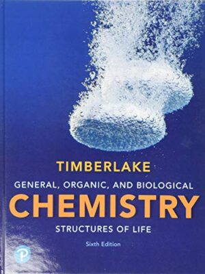 General, Organic, and Biological Chemistry: Structures of Life Illustrated