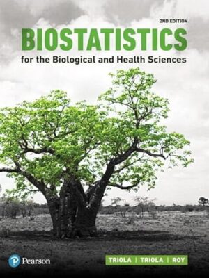 Biostatistics For The Biological And Health Sciences 2nd Edition