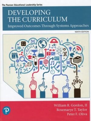 Developing the Curriculum (Pearson Educational Leadership) 9th Edition