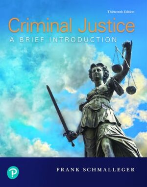 Criminal Justice: A Brief Introduction 13th Edition