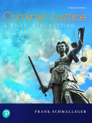Criminal Justice: A Brief Introduction 13th Edition