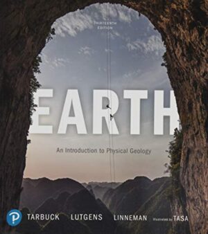 Earth: An Introduction to Physical Geology, 13th Edition
