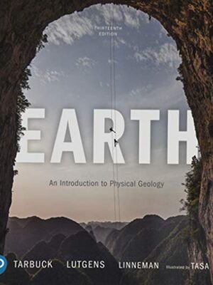 Earth: An Introduction to Physical Geology, 13th Edition