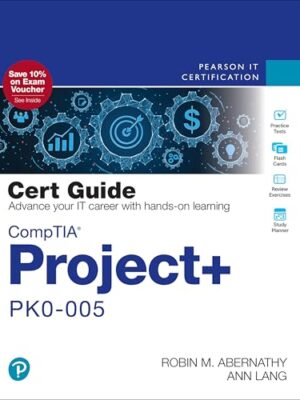 Comptia Project+ Pk0-005 Cert Guide