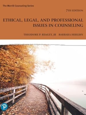 Ethical, Legal, and Professional Issues in Counseling (Merrill Counseling) 7th Edition