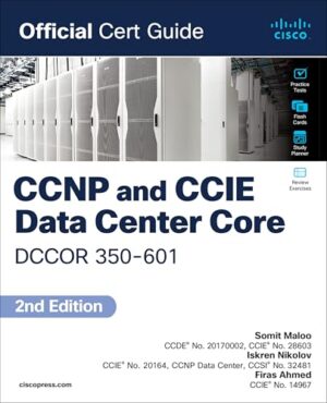 CCNP And CCIE Data Center Core DCCOR 350-601 Official Cert Guide