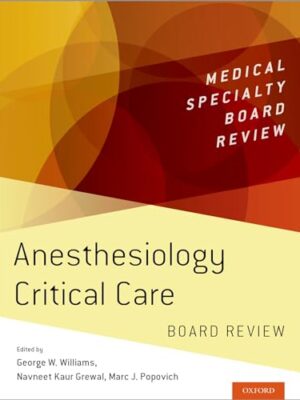 AnesThesiology Critical Care Board Review