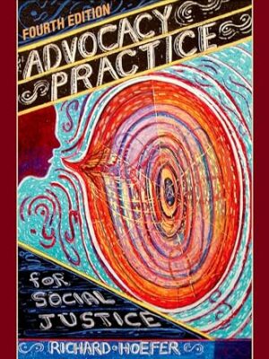 Advocacy Practice For Social Justice