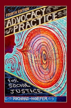 Advocacy Practice For Social Justice