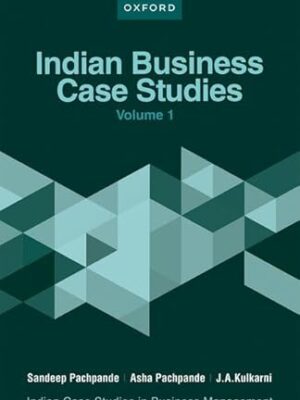Indian Business Case studies Volume I Indian Case studies In Business Management, 1