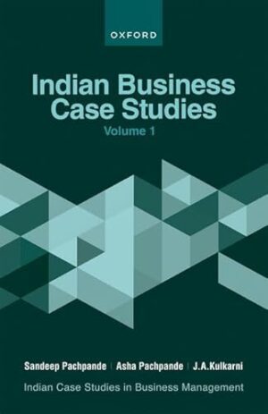 Indian Business Case studies Volume I Indian Case studies In Business Management, 1