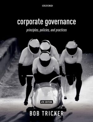 Corporate Governance: Principles, Policies, and Practices 6th Edition