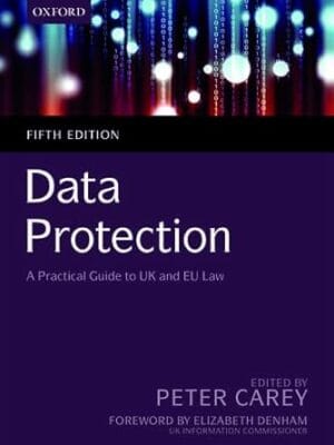 Data Protection: A Practical Guide To Uk And Eu Law