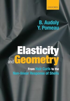 Elasticity And Geometry: From Hair Curls To The Non-Linear Response Of Shells Illustrated