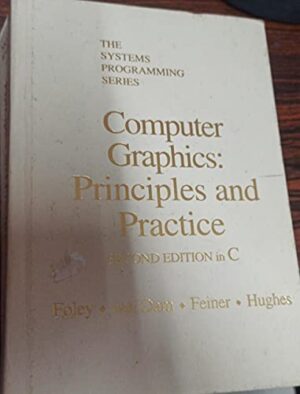 Computer Graphics: Principles and Practice in C: United States Edition
