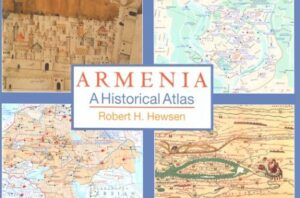 Armenia: A Historical Atlas, 1st Edition