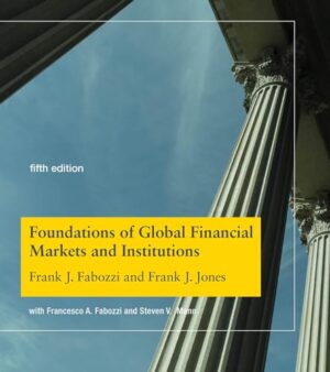 Foundations Of Global Financial Markets And Institutions, Fifth Edition