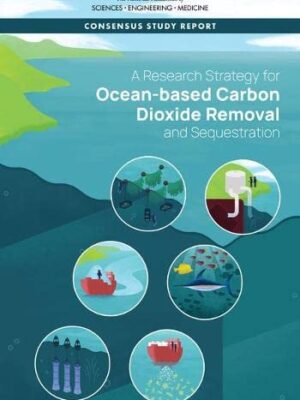 A Research Strategy For Ocean-Based Carbon Dioxide Removal And Sequestration