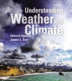 UnderStanding WeaTher And Climate Mastering Meteorology - 7th Edition Masteringmeteorology Series