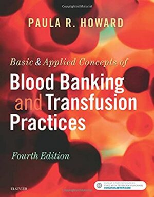 Basic & Applied Concepts Of Blood Banking And Transfusion Practices