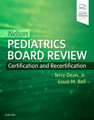 Nelson Pediatrics Board Review: Certification And Recertification