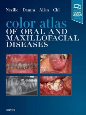 Color Atlas Of Oral And Maxillofacial Diseases 1st Edition