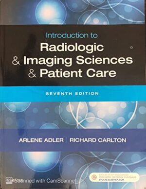 Introduction To Radiologic And Imaging Sciences And Patient Care
