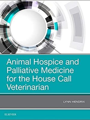 Animal Hospice And Palliative Medicine For The House Call Veterinarian