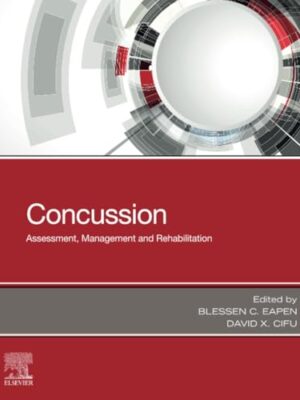 Concussion: Assessment, Management And Rehabilitation