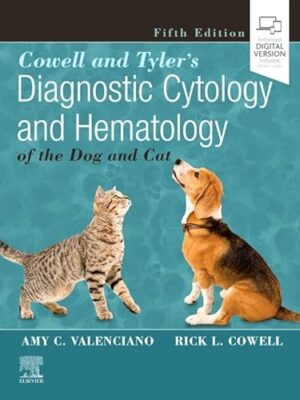 Cowell And Tyler'S Diagnostic Cytology And Hematology Of The Dog And Cat