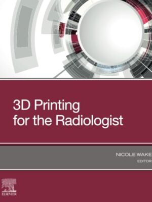 3D Printing For The Radiologist