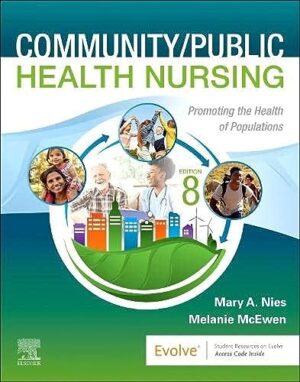 Community/Public Health Nursing: Promoting The Health Of Populations