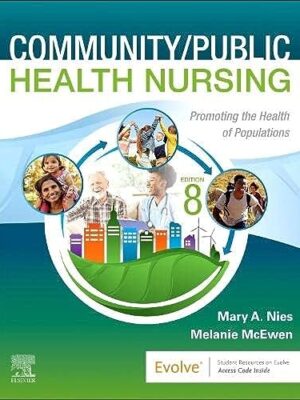 Community/Public Health Nursing: Promoting The Health Of Populations