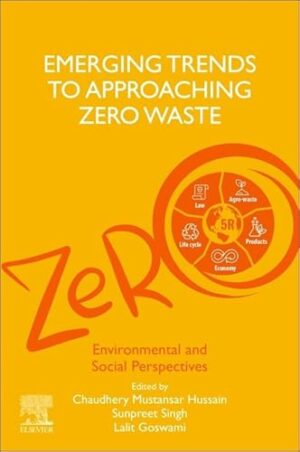 Emerging Trends To Approaching Zero Waste: Environmental And Social Perspectives