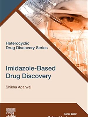 Imidazole-Based Drug Discovery Heterocyclic Drug Discovery