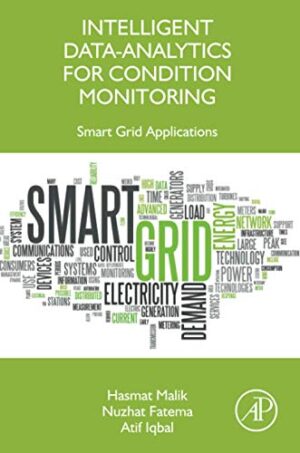 Intelligent Data-Analytics For Condition Monitoring: Smart Grid Applications