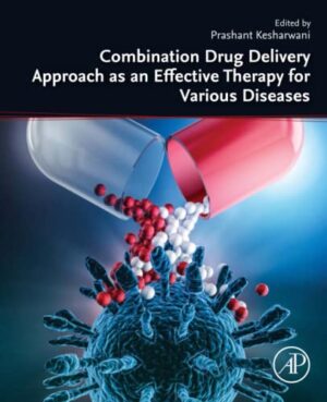 Combination Drug Delivery Approach As An Effective Therapy For Various Diseases