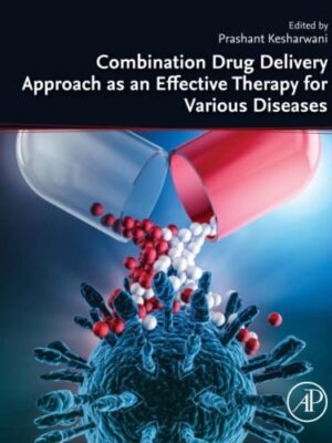 Combination Drug Delivery Approach As An Effective Therapy For Various Diseases