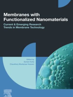 Membranes With Functionalized Nanomaterials: Current And Emerging Research Trends In Membrane Technology
