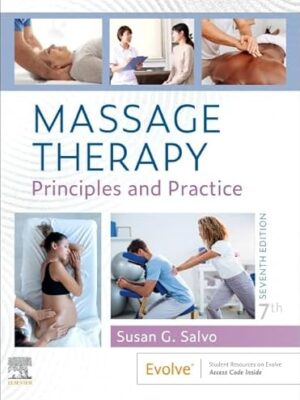 Massage Therapy: Principles and Practice, Edition