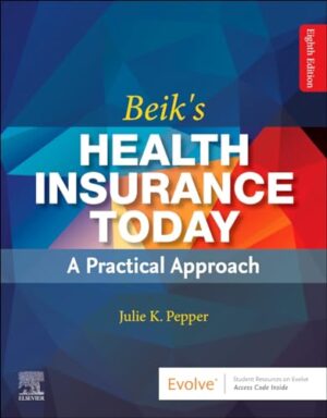Beik's Health Insurance Today, 8th Edition